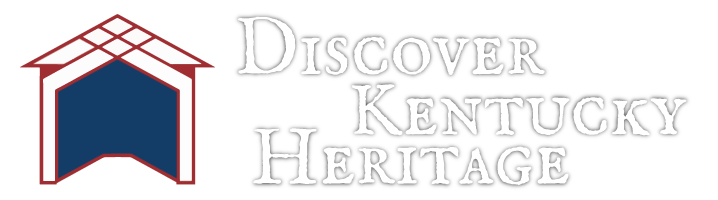 Discover Kentucky Heritage.